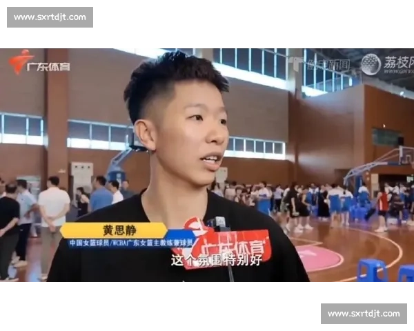 黄思静率广东女篮剑指十五运:主场作战,冠军必留南粤